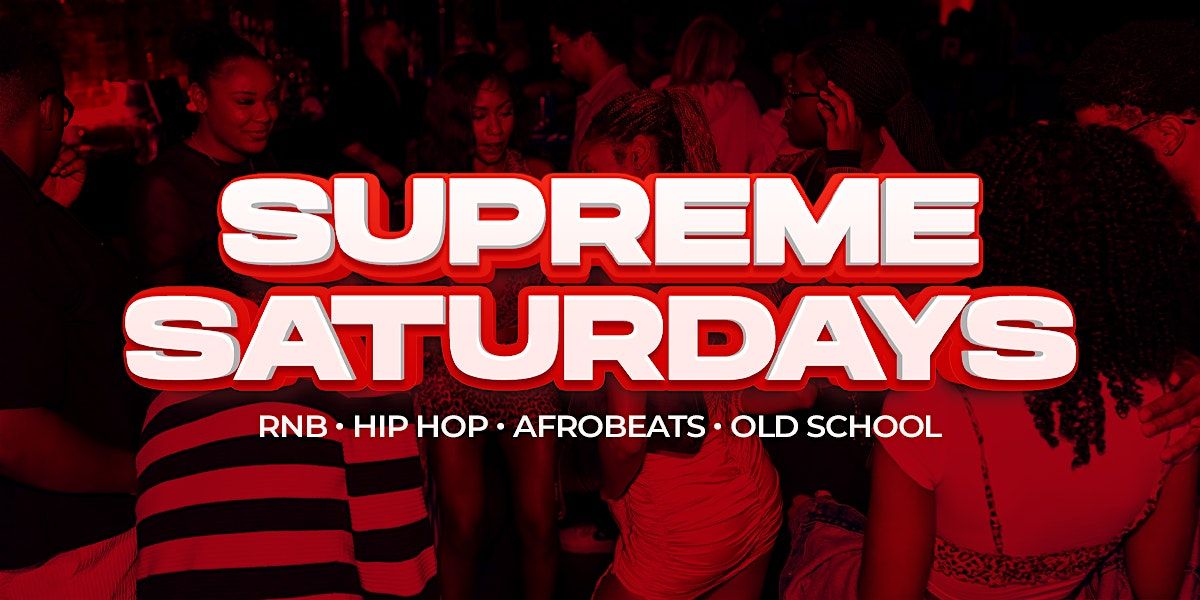 Supreme Saturdays