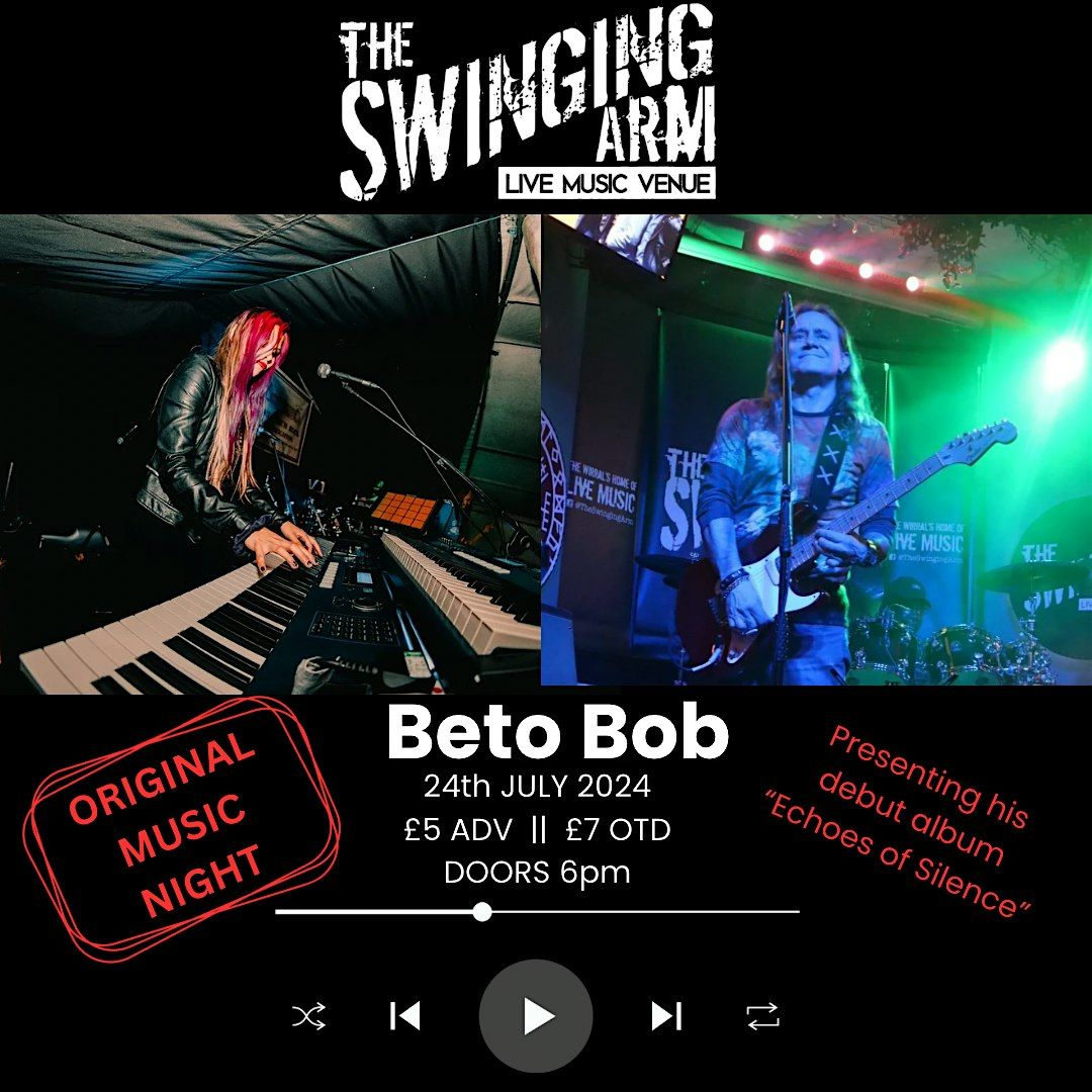Beto Bob at The Swinging Arm