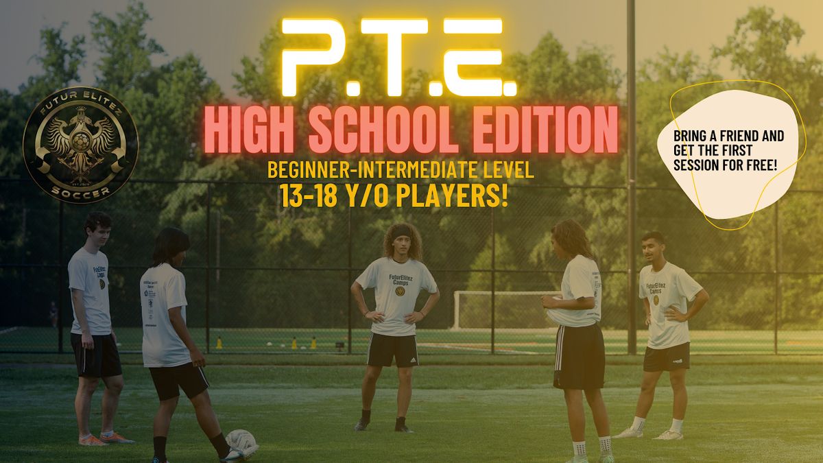 Path to Elite (P.T.E) - For Beginner & Intermediate High School Players