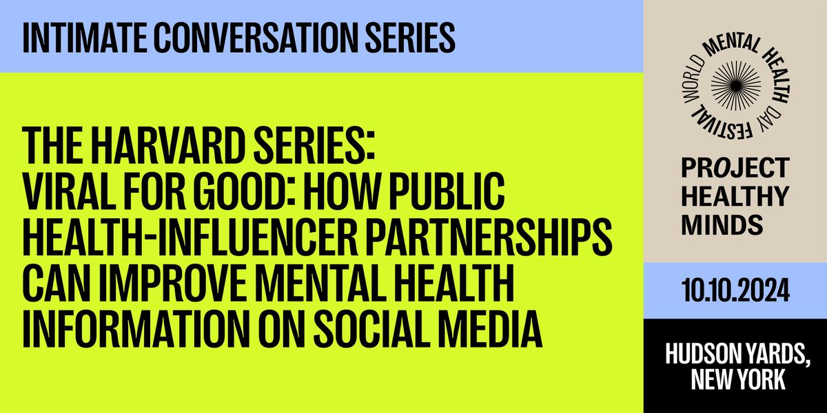 World Mental Health Day Festival Intimate Conversation: Harvard Series 1PM