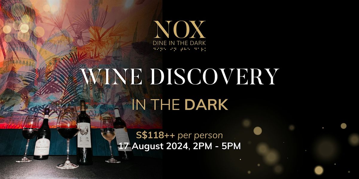 Wine Discovery in the Dark