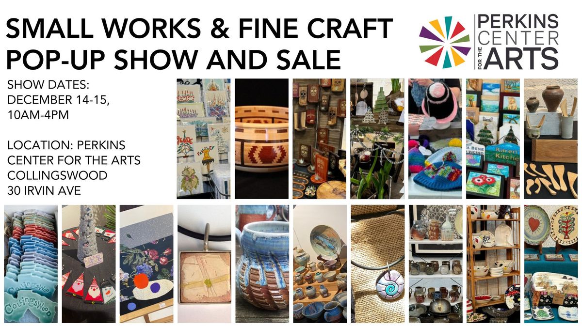 Collingswood: Small Works & Fine Craft Pop-up Show and Sale