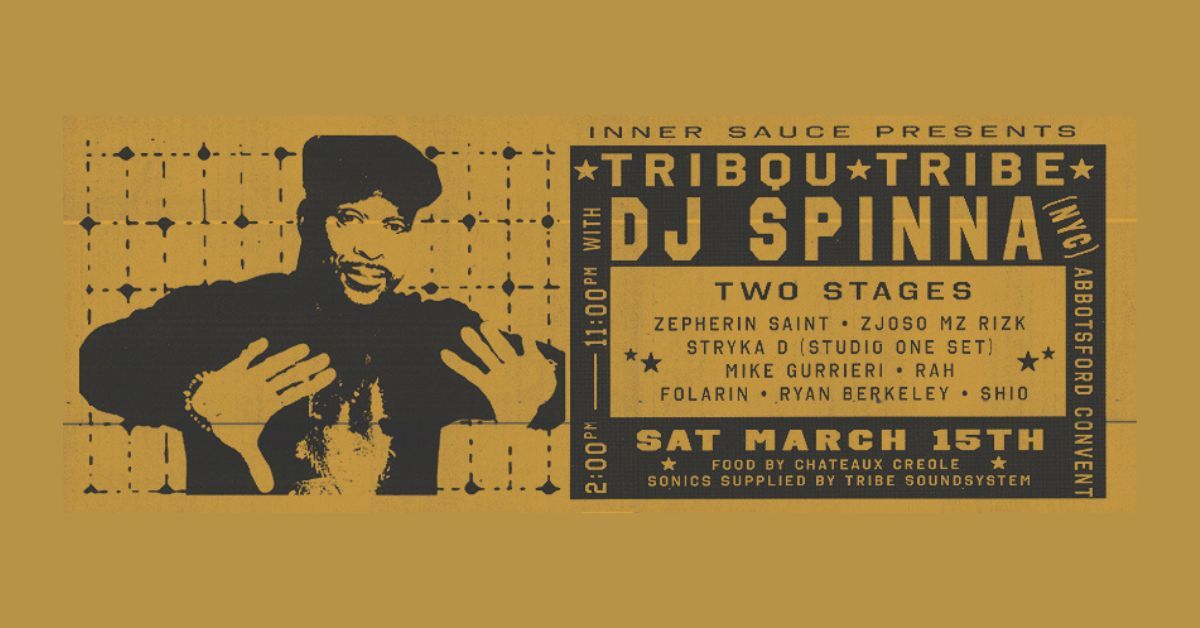 Inner Sauce presents Tribqu Tribe with DJ Spinna (NYC)