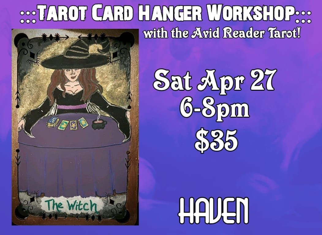 Tarot Card Hanger Workshop!