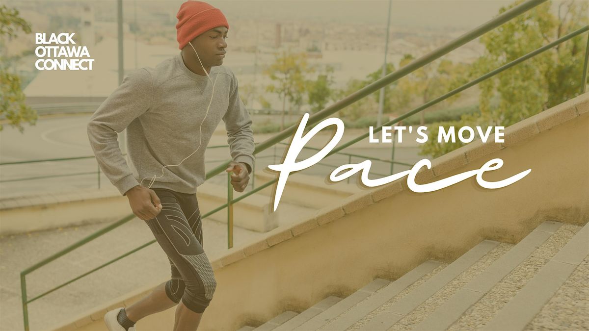 Let's Move: Pace by Black Ottawa Connect