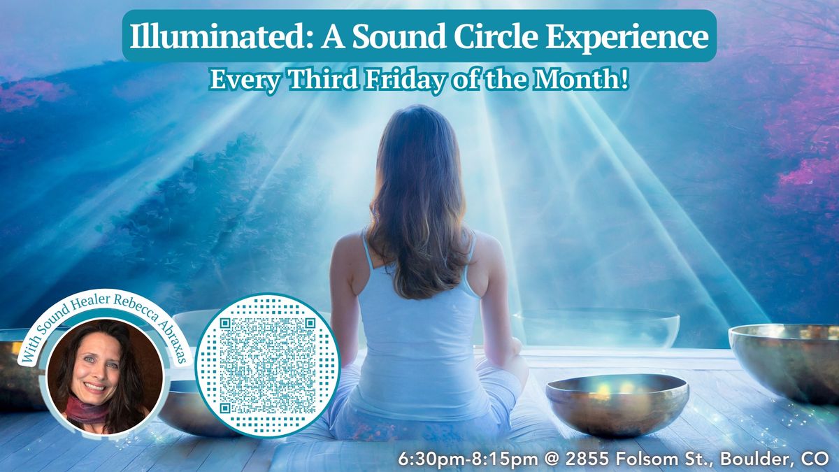  Illuminated: A Sound Circle Experience 
