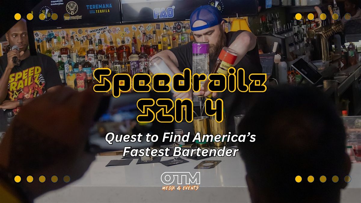 SpeedRailz SZN 4: Watch Us Find America's Fastest Bartenders