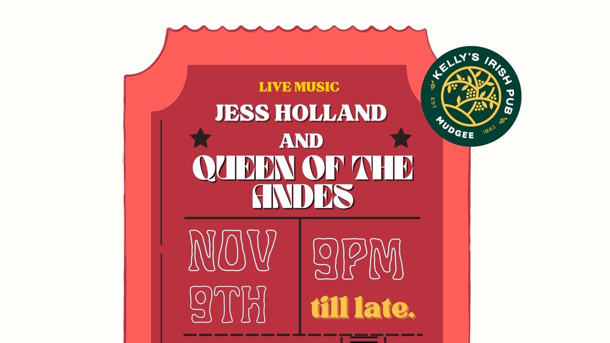 Kelly's Irish Pub Presents: QUEEN OF THE ANDES