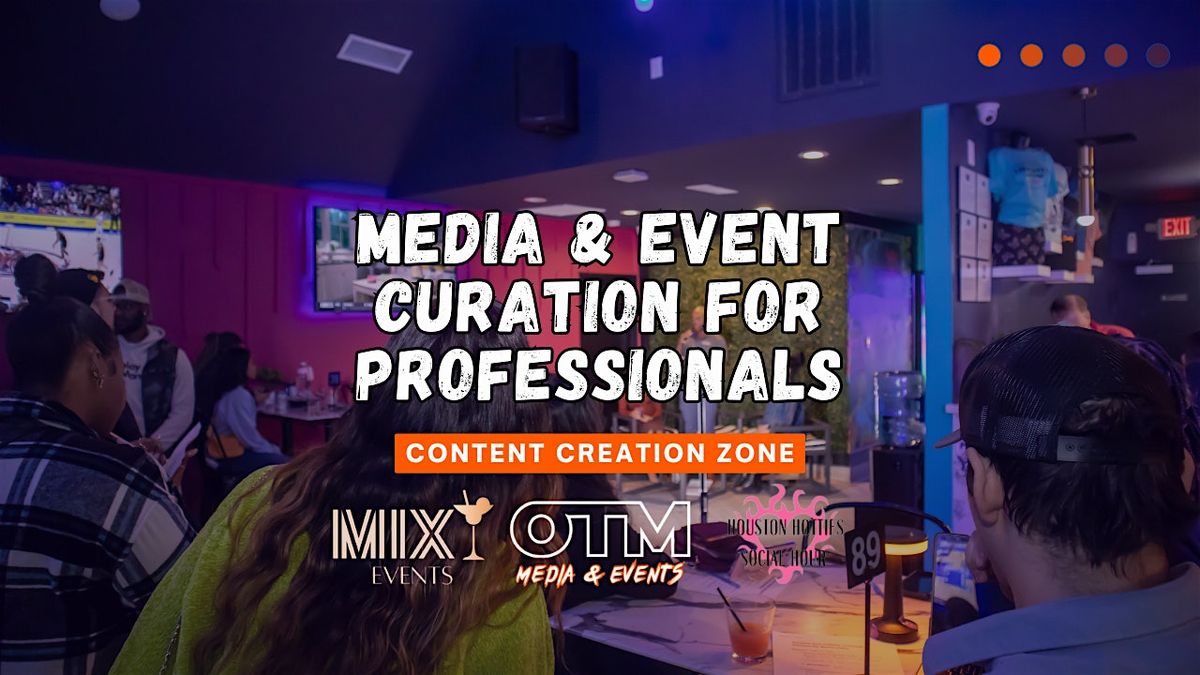 Media & Event Curation Workshop: Modern Marketing & Community Building