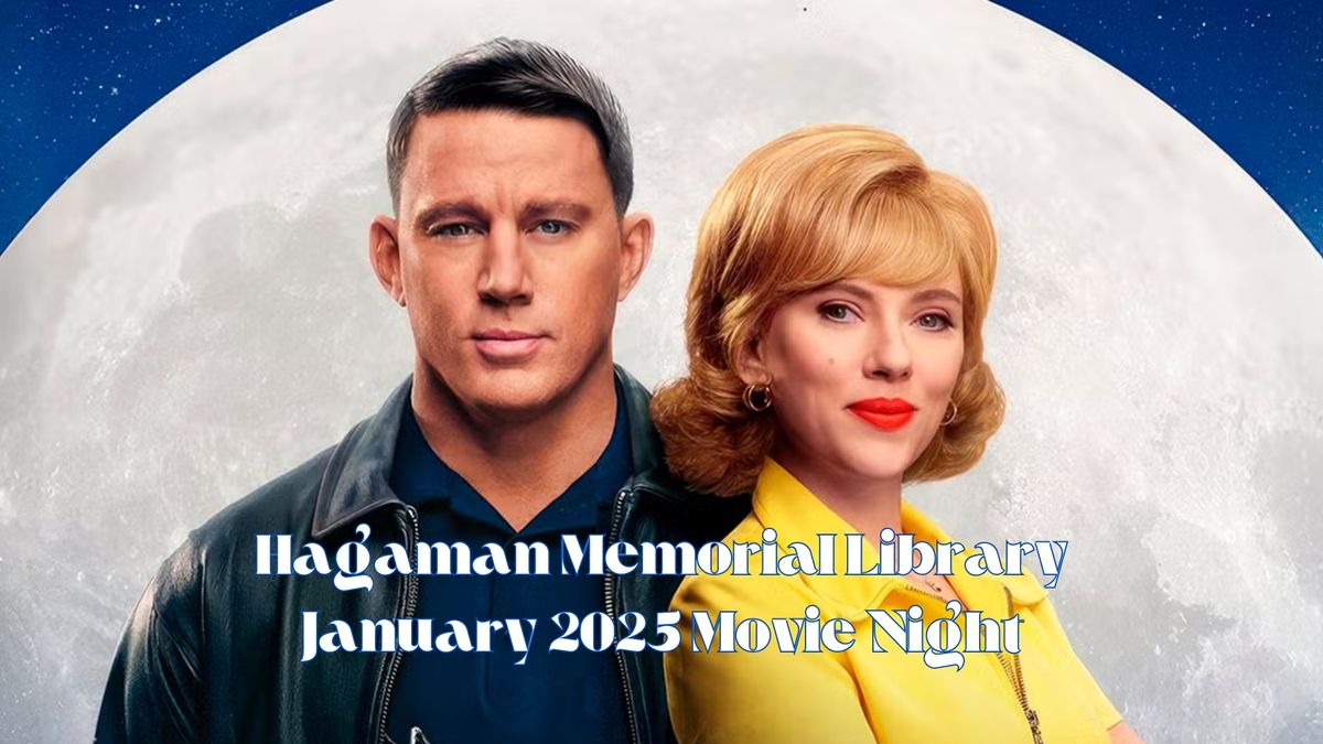 HML Movie Night: "Fly Me to the Moon," starring Scarlett Johanssen & Channing Tatum (Rated PG-13)