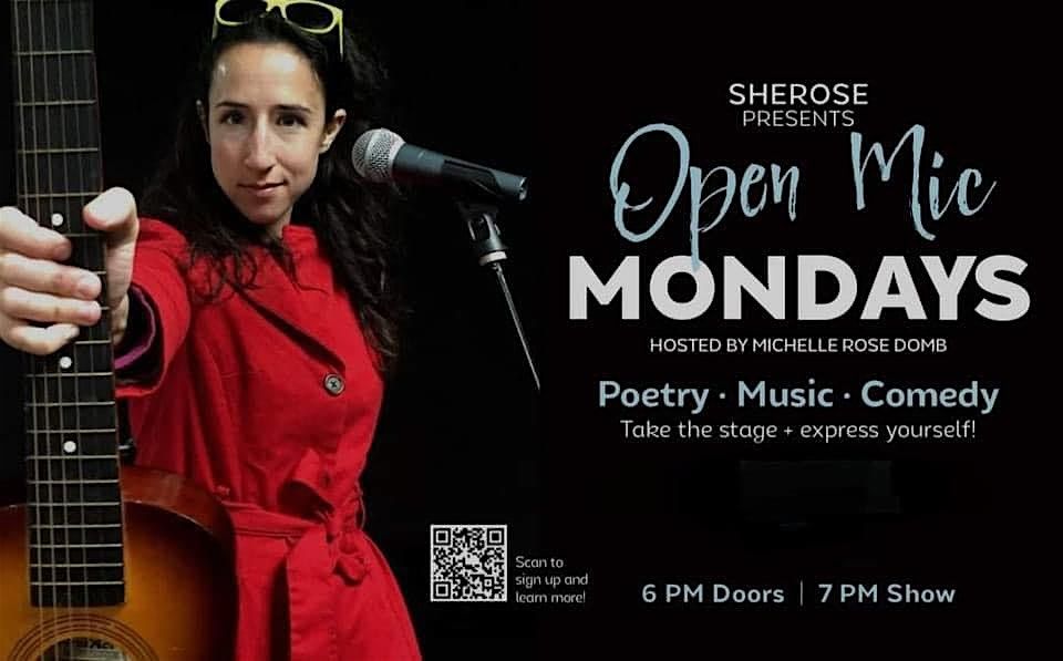 SheRose's Open Mic Mondays (OMM) - Apr 22nd Show