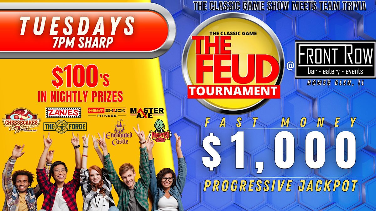 $1000 Family Feud Tournament @ Front Row