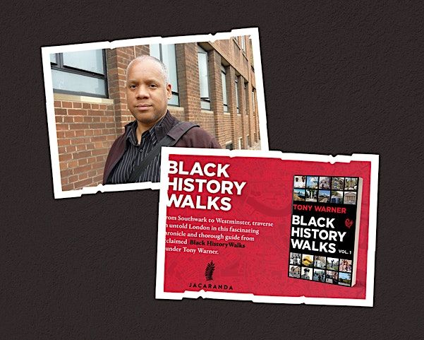 Historian Tony Warner on the Hidden Black History in London's Streets.