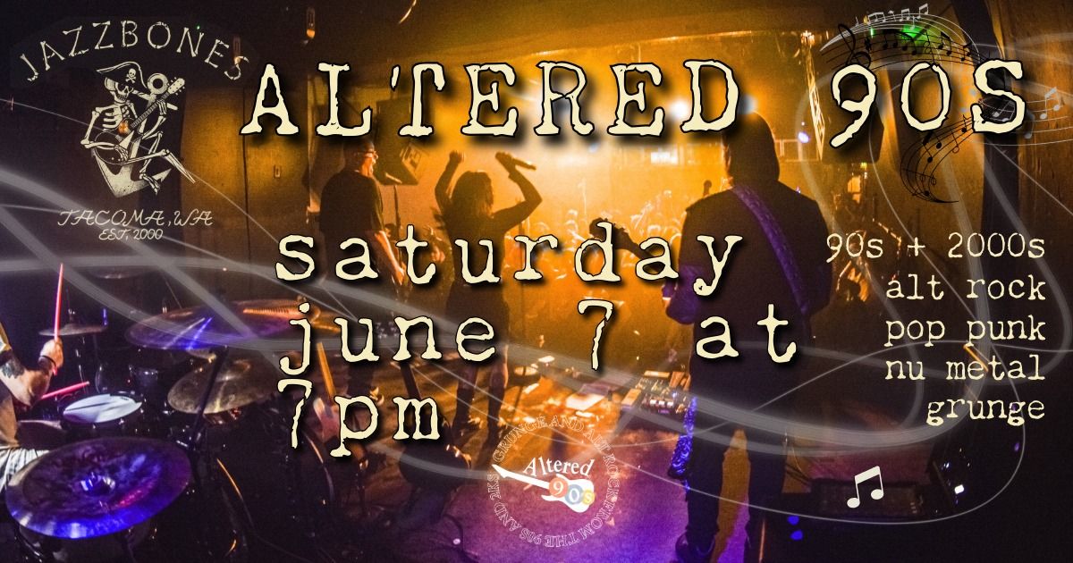 Altered 90s @ Jazzbones in Tacoma, WA! 