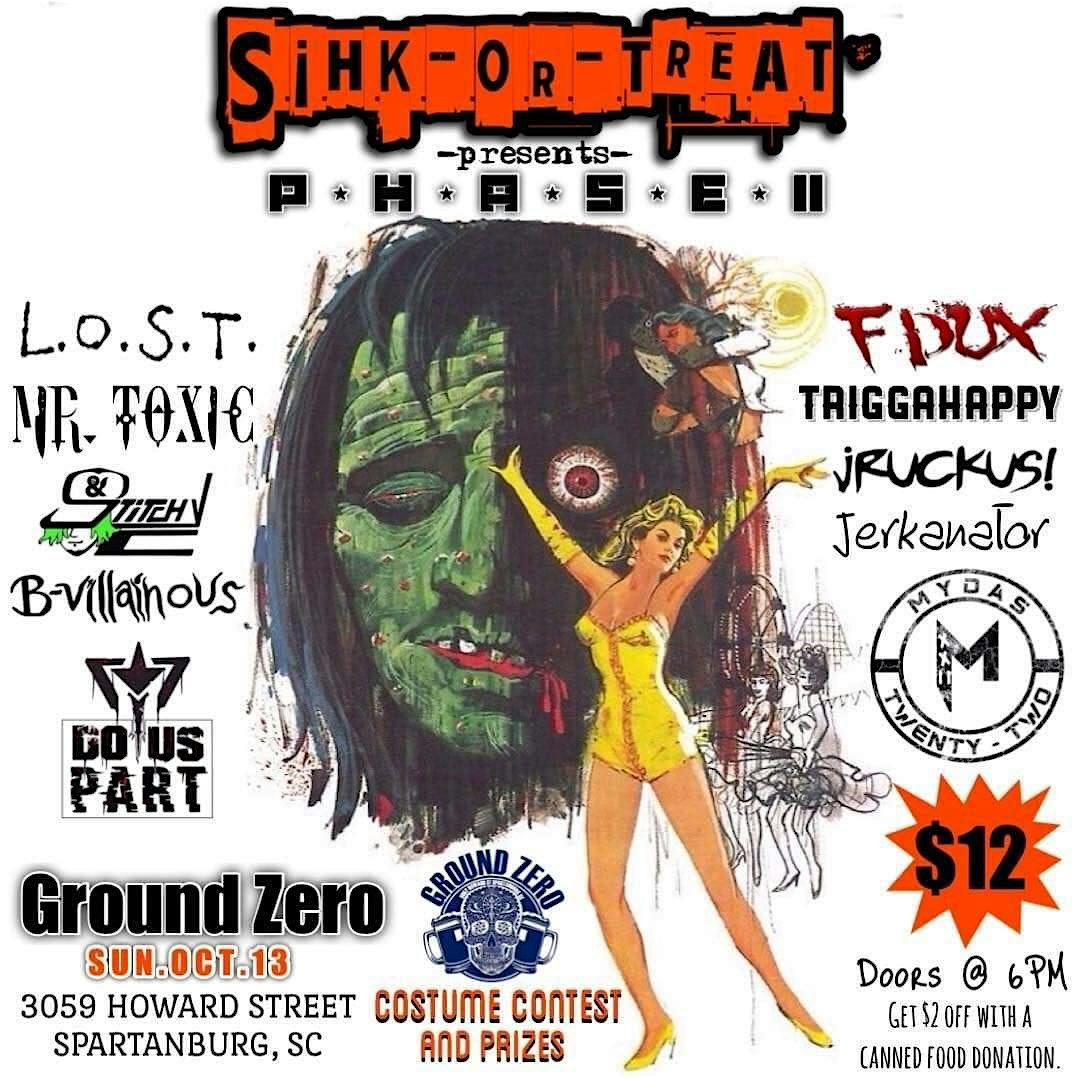 Sihk or Treat phase 2 , L.o.s.t. ,F Dux. , Mr.Toxic more