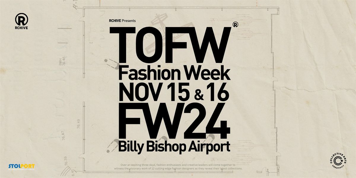 Toronto Fashion Week F\/W24