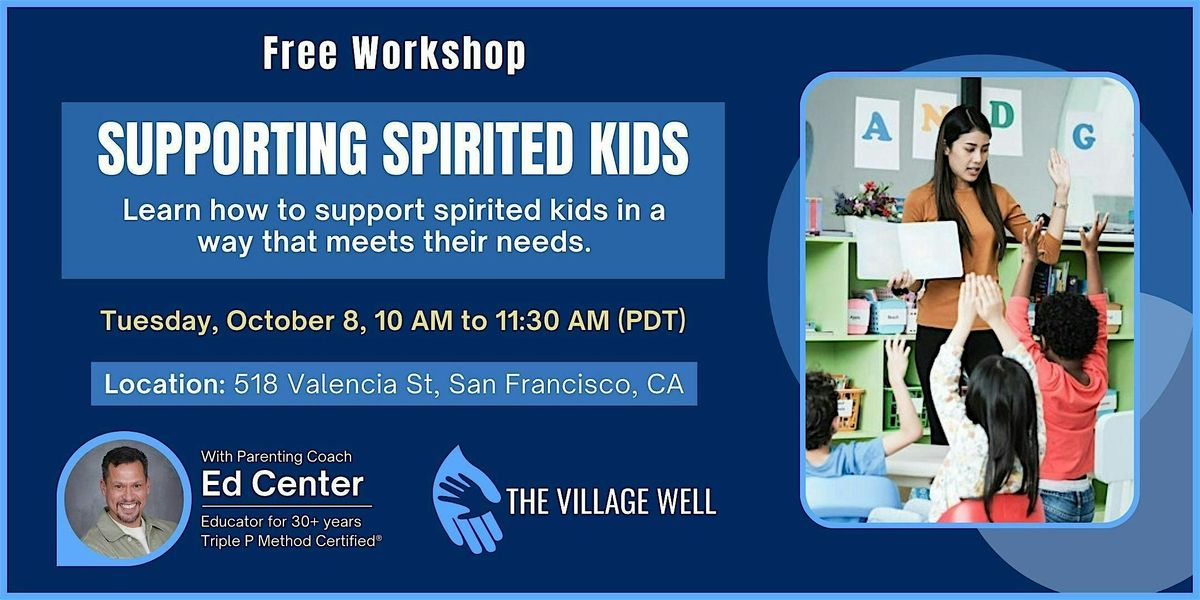 Supporting Spirited Kids (In-Person Session)