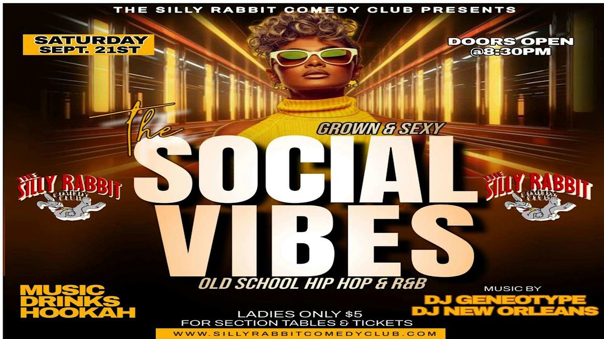 The Silly Rabbit Comedy Club Presents: The Social Vibes