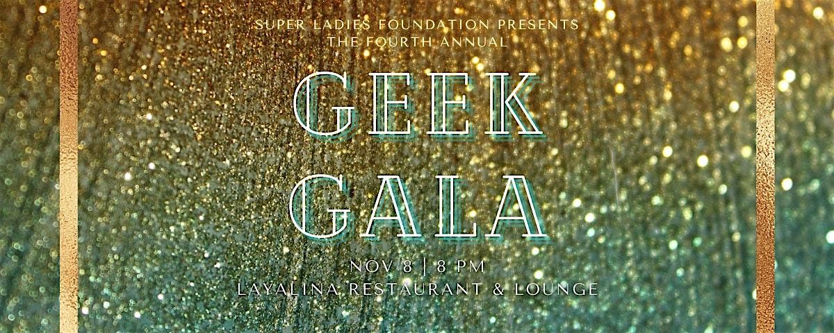 GEEK GALA - Benefit Winter Formal