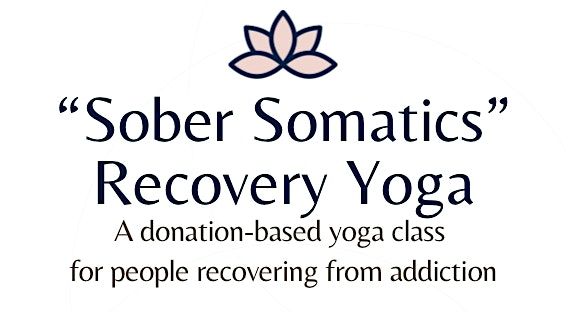 \u201cSober Somatics\u201d Recovery Yoga