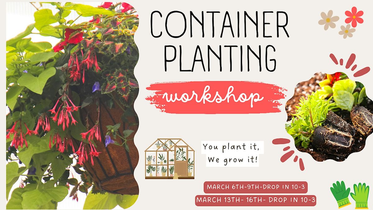 Container Planting Workshop- Week #1