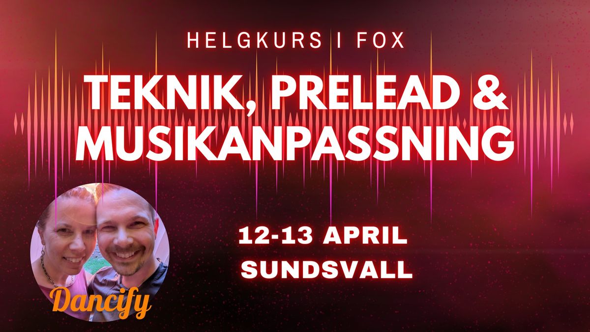 Teknikkurs f\u00f6r vana foxare - Sundsvall