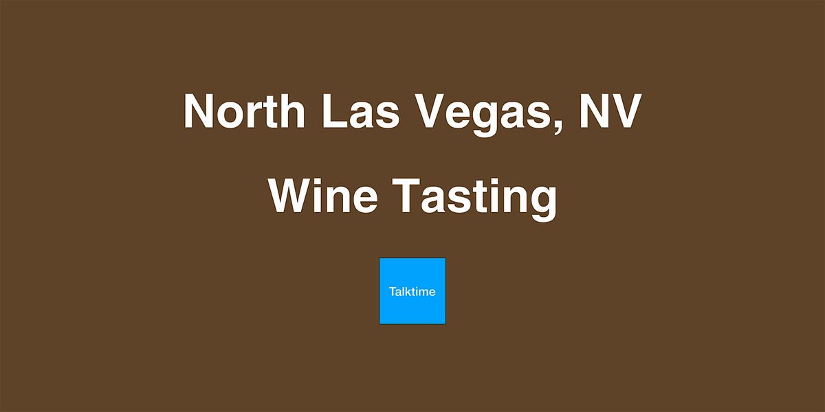 Wine Tasting - North Las Vegas