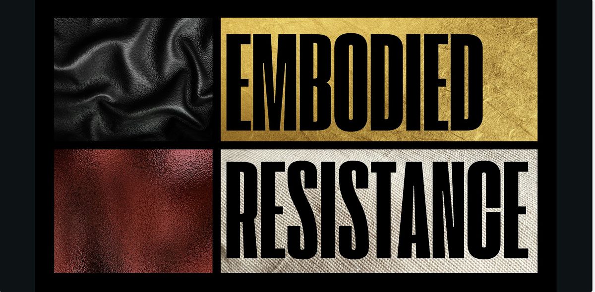 Embodied Resistance Fashion Show