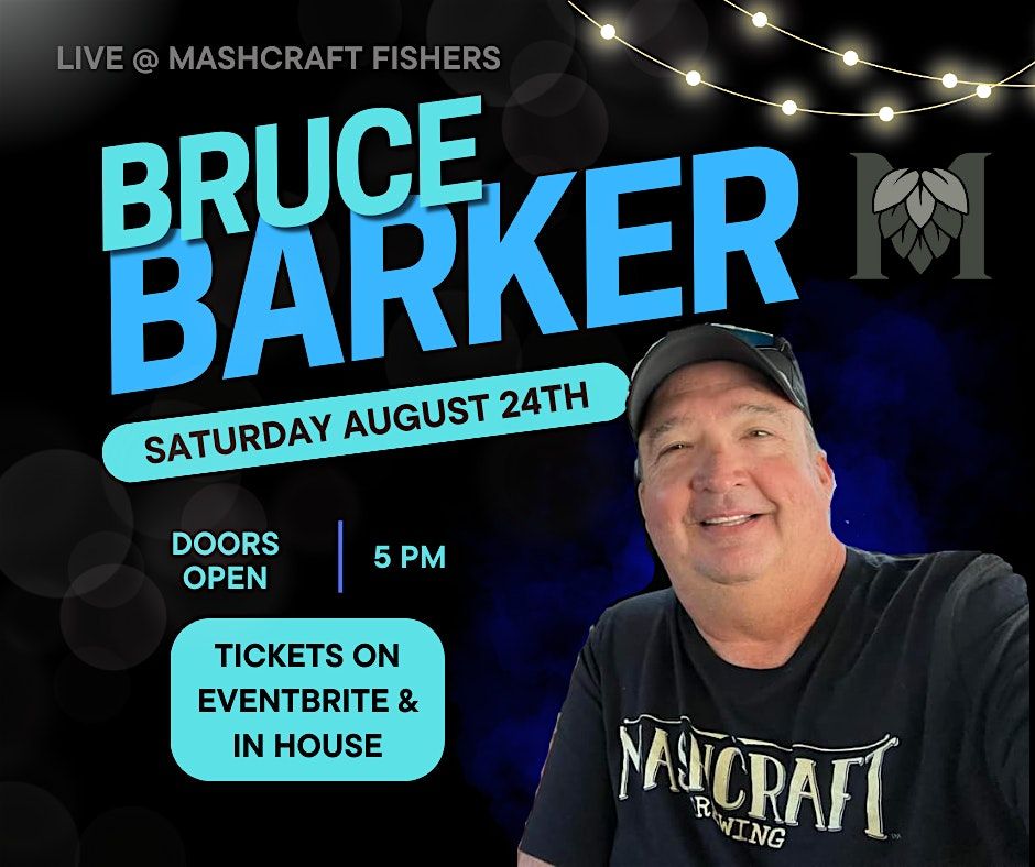 Bruce Barker Live @ MashCraft - August
