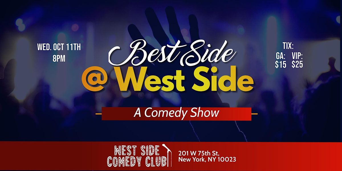 Best Side at West Side: A Comedy Show