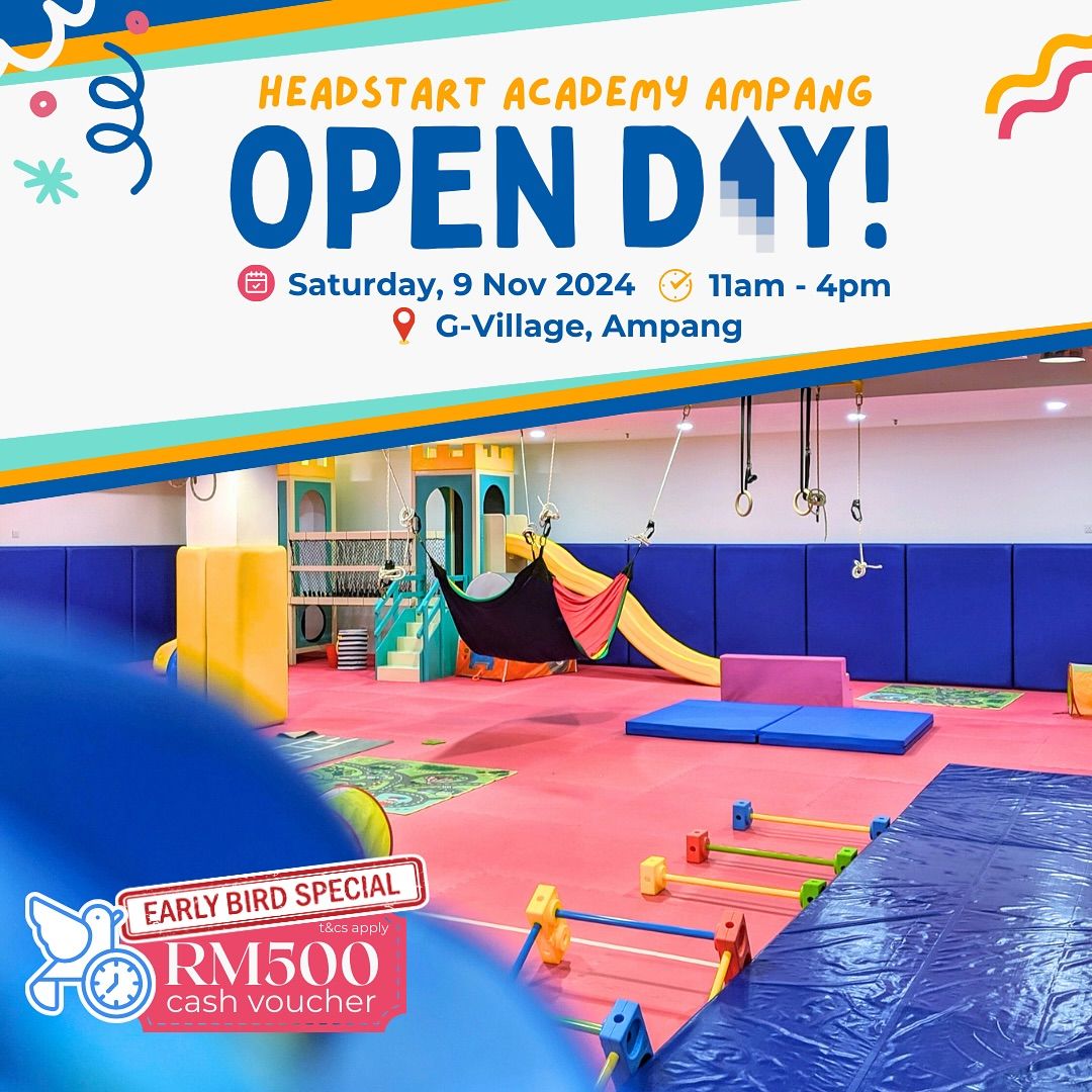 Open Day at Headstart Academy Ampang! \ud83d\udfe1