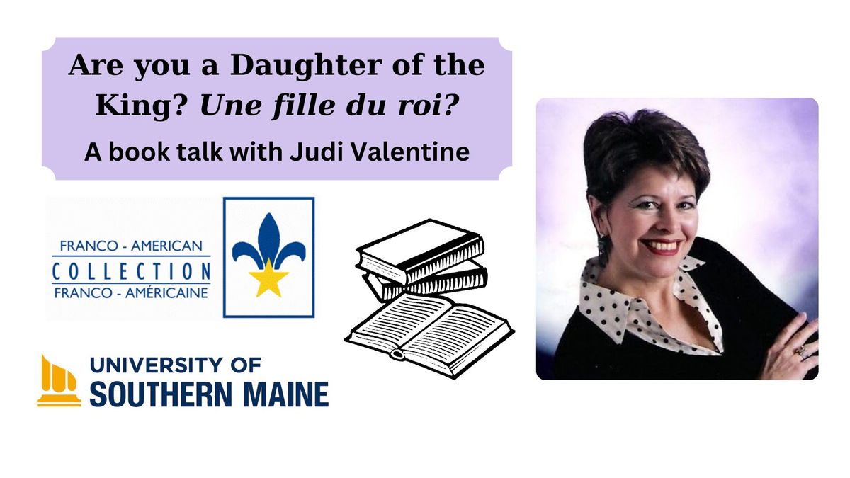 Are you a Daughter of the King? Une fille du roi?: A book talk with Judi Valentine