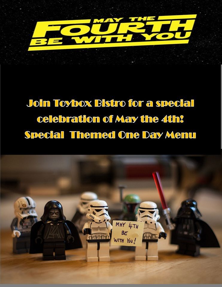 Toybox Bistros Annual May the 4th Celebration, Toybox Bistro