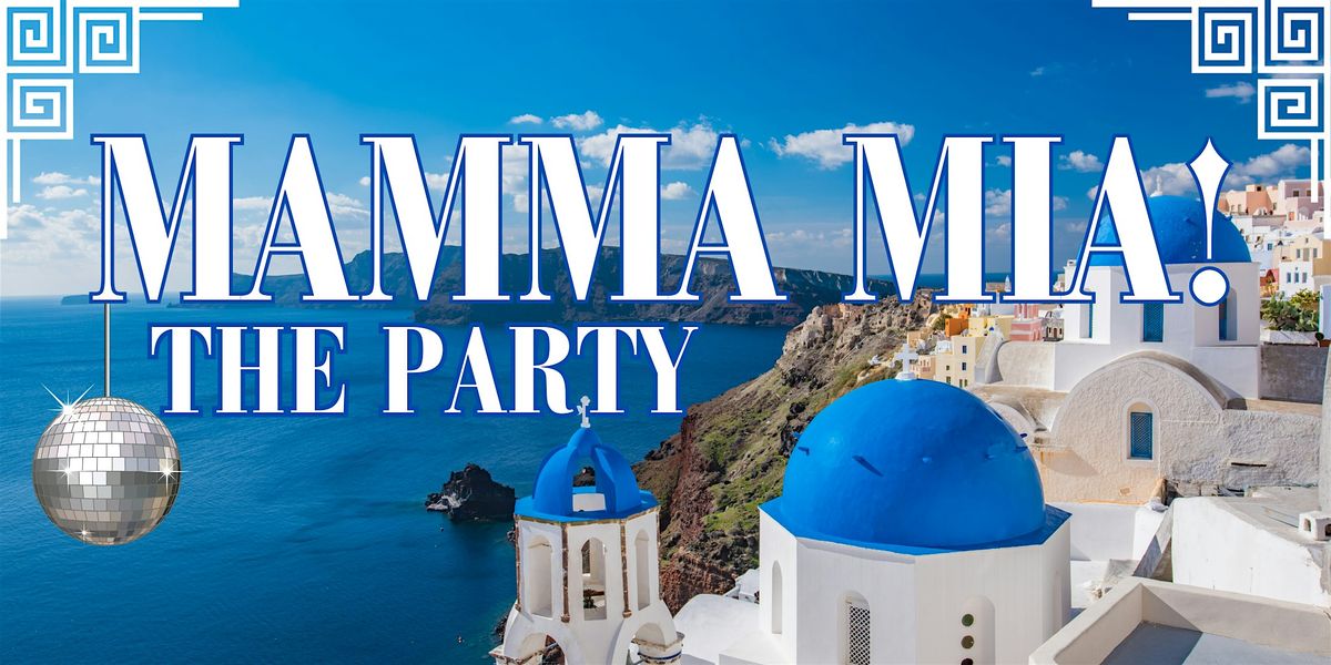 Mamma Mia! The Party at Lyde Court