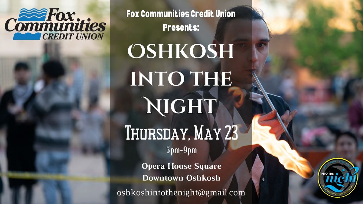 Oshkosh Into the Night presented by Fox Communities Credit Union