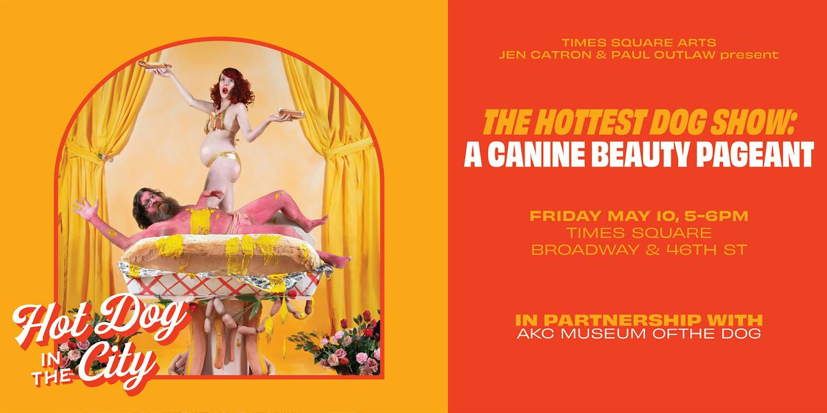 Jen Catron & Paul Outlaw\u2019s \u2018The Hottest Dog Show: A Canine Beauty Pageant\u2019