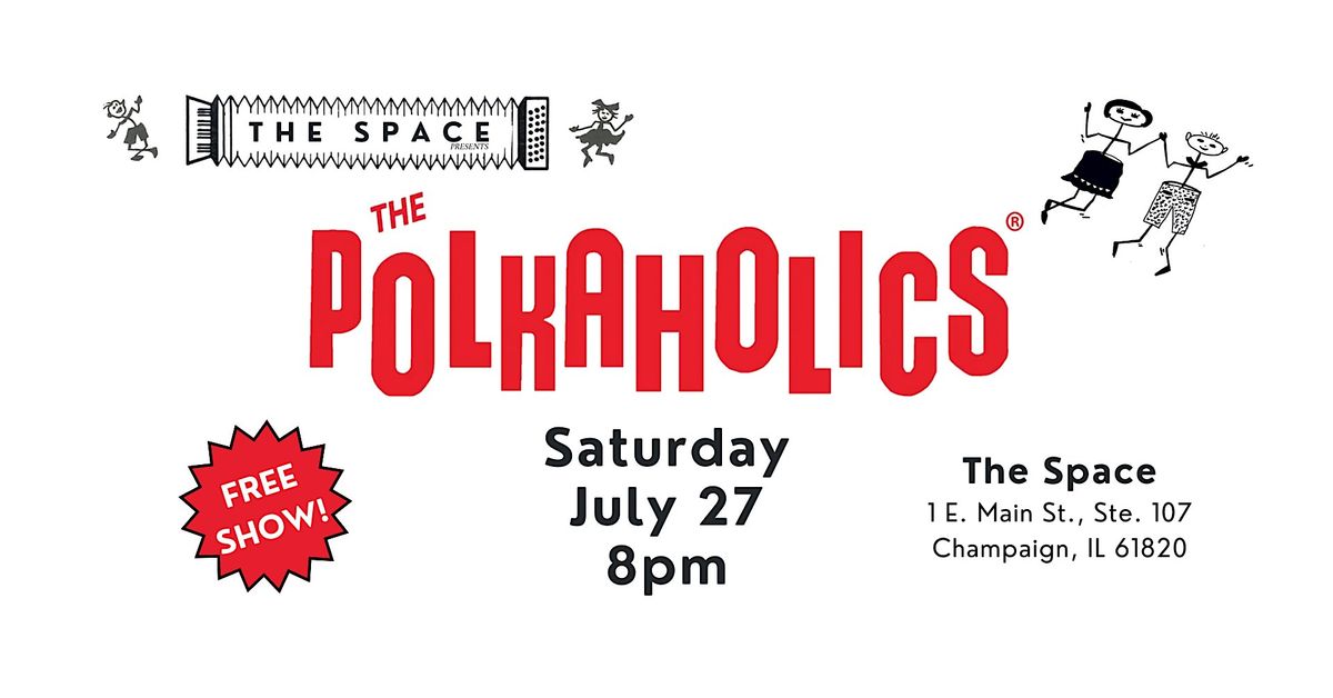 The Space welcomes The Polkaholics