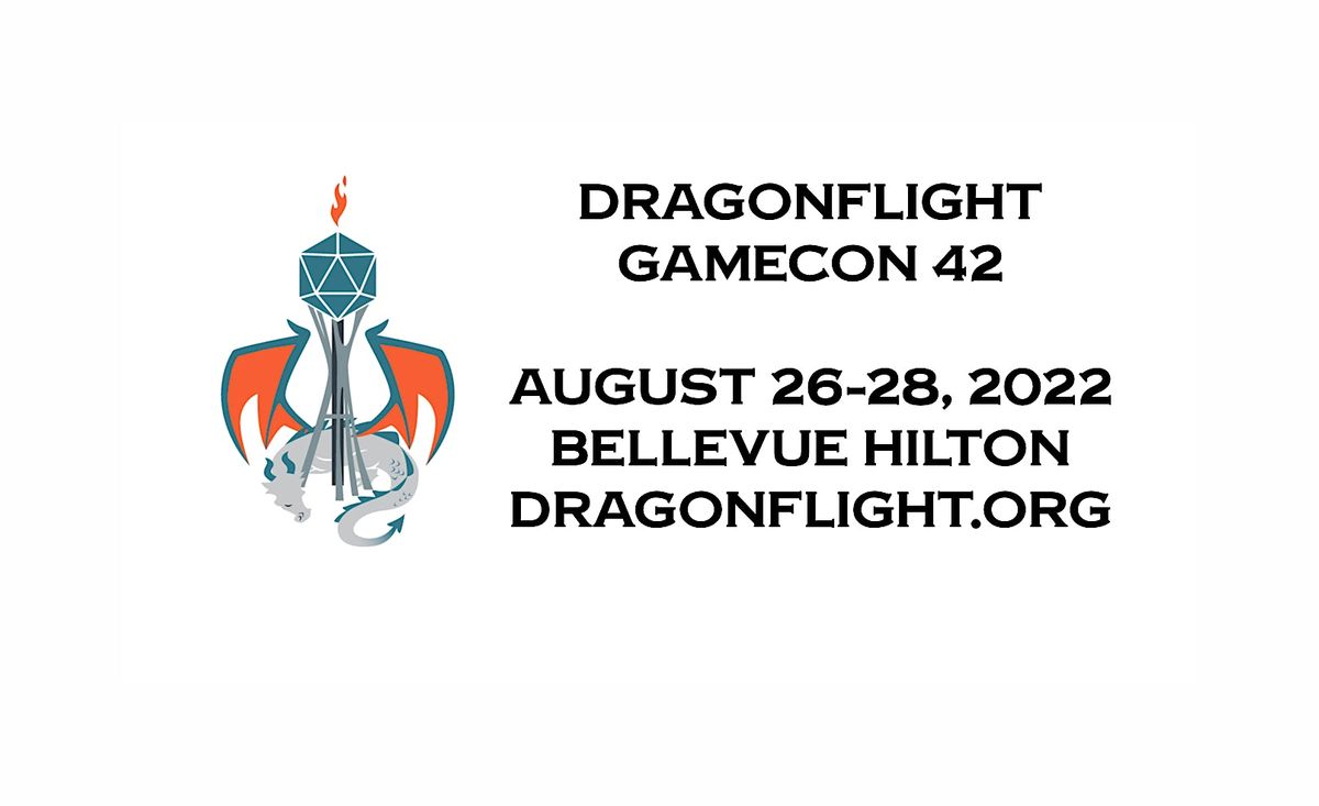 Dragonflight GameCon 42, Hilton Bellevue, 26 August to 28 August