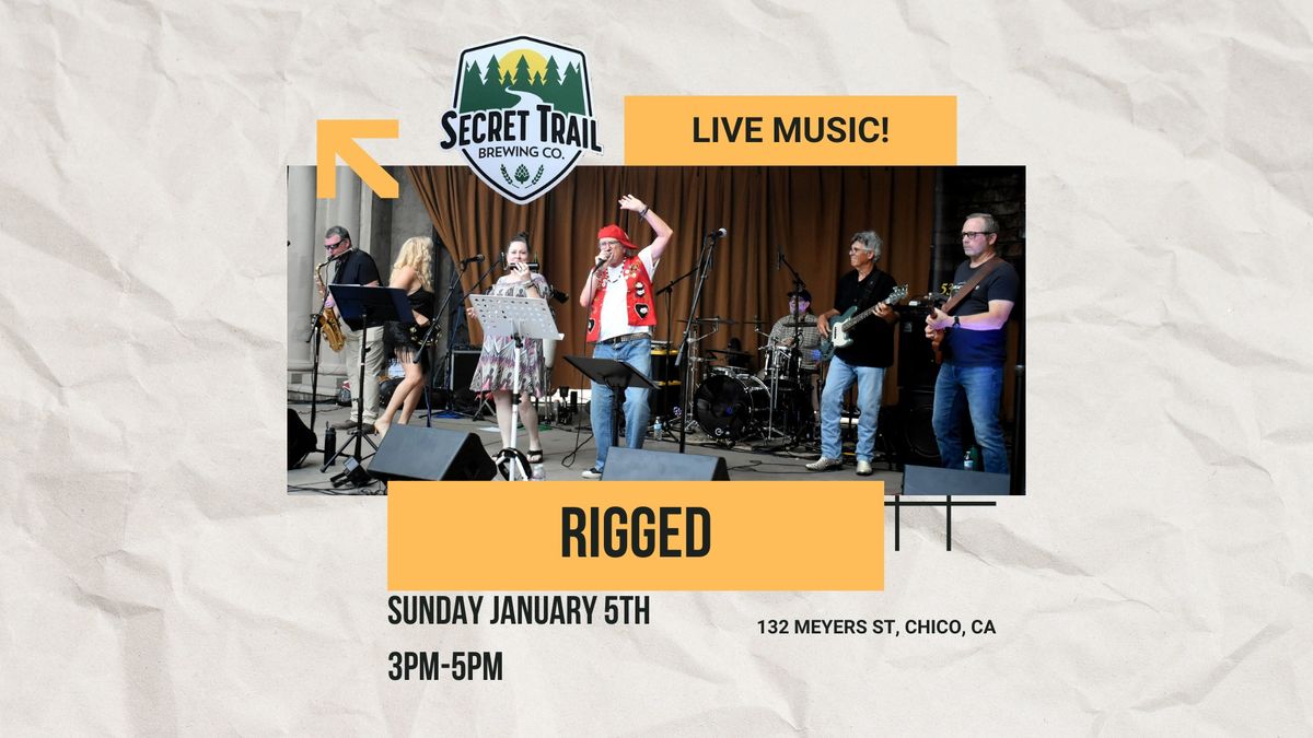 LIVE MUSIC: RIGGED!