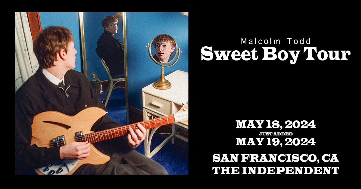 Malcolm Todd at The Independent - 2nd Show Added by Popular Demand!