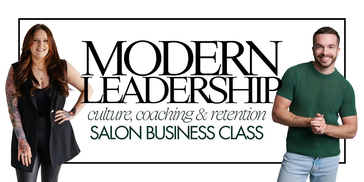 Modern Leadership - Salon Business Class - Cincinnati