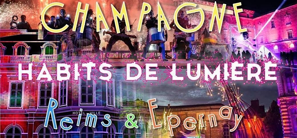 Champagne : Habits de Lumi\u00e8re Epernay + March\u00e9 No\u00ebl Reims - 14 d\u00e9cembre