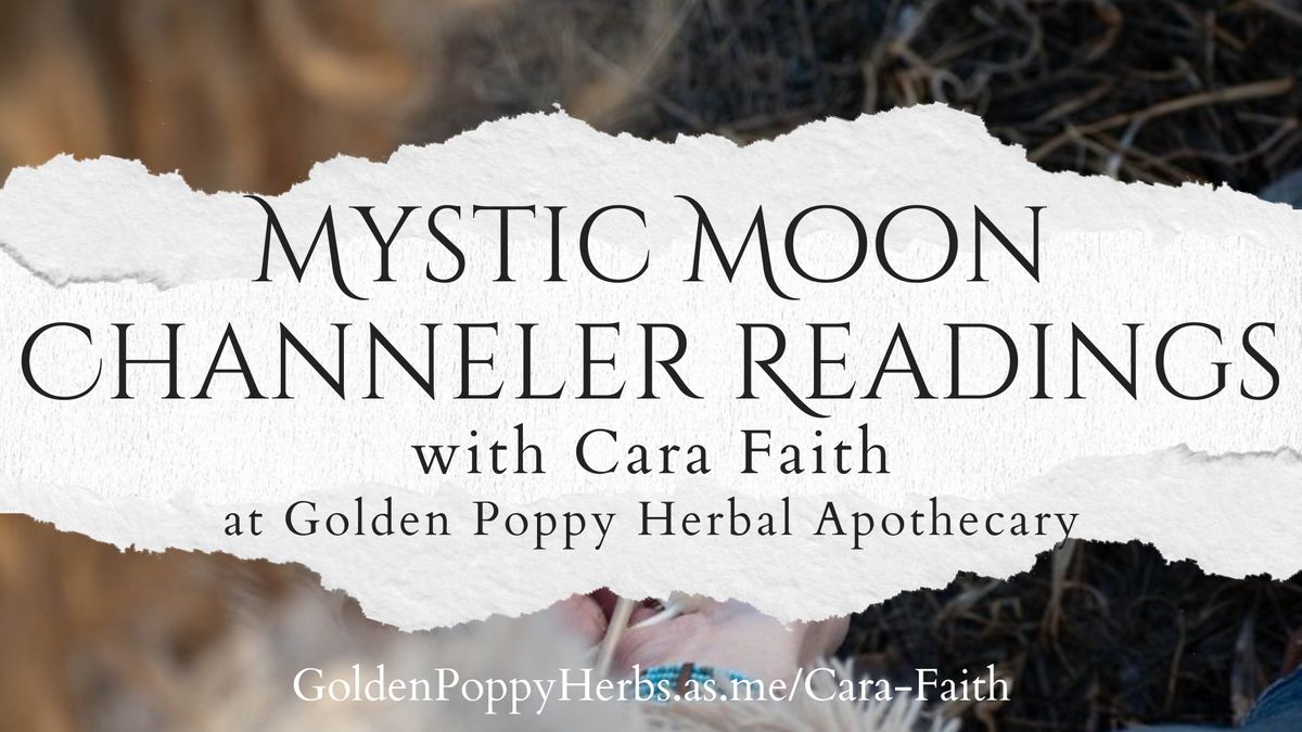 Mystic Moon Channeler Readings with Cara Faith 