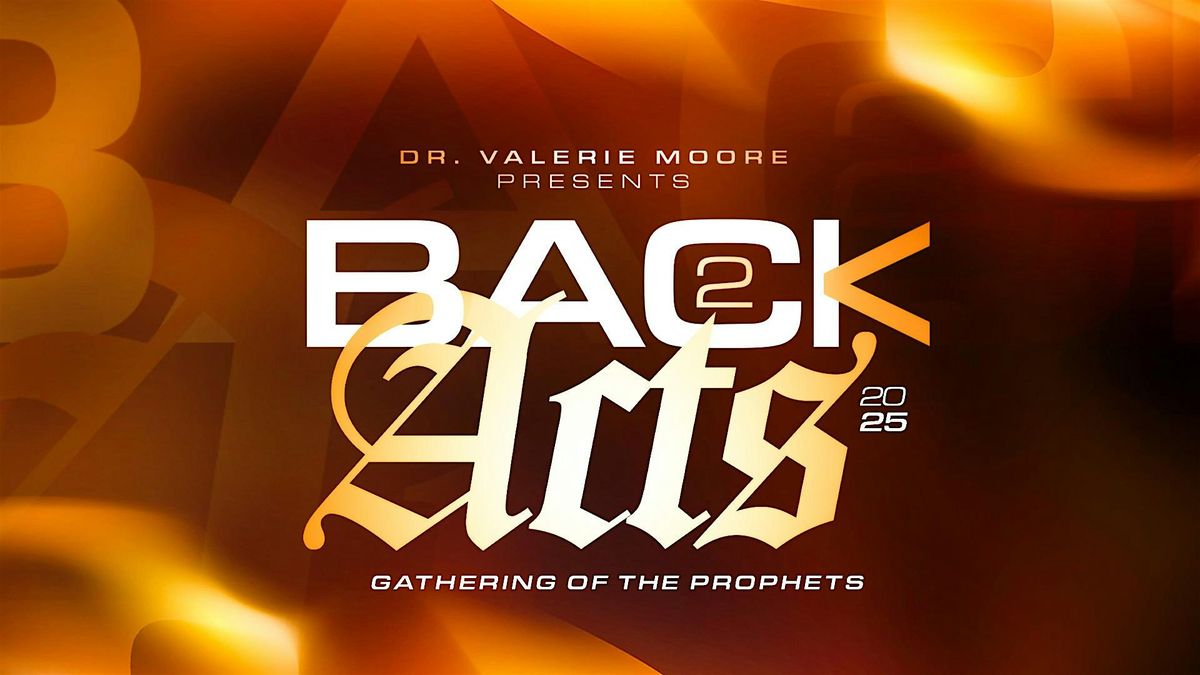 Back 2 Acts The Revival: Gathering of the Prophets