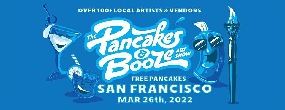 [POSTPONED to 3\/26] The Pancakes & Booze Art Show SF