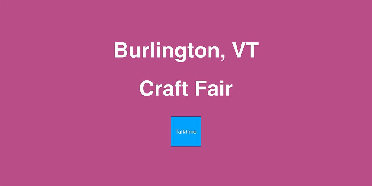 Craft Fair - Burlington