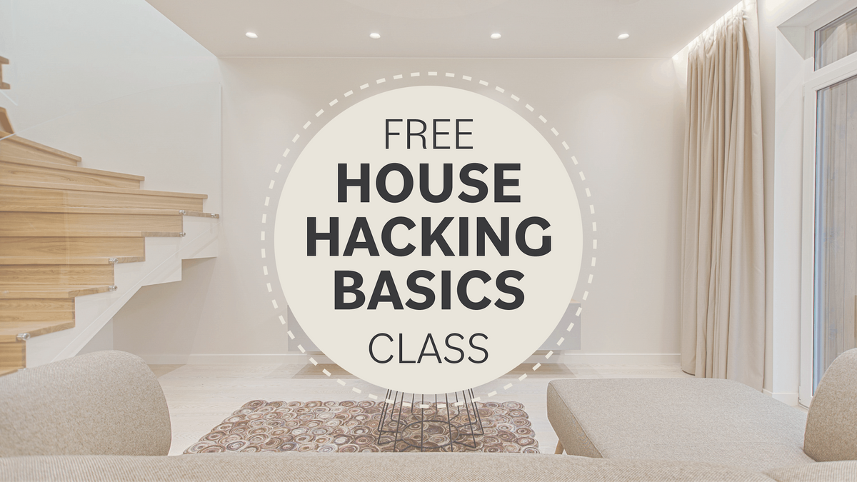 House Hacking Basics