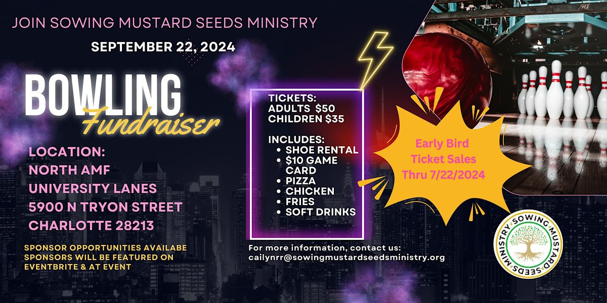 Sowing Mustard Seeds Ministry Back to School Bowling Fundraiser!