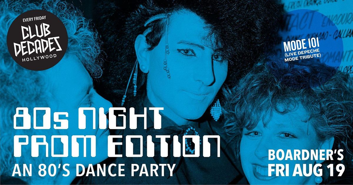Club Decades - 80's Night Prom Edition 8\/19 @ Boardner's