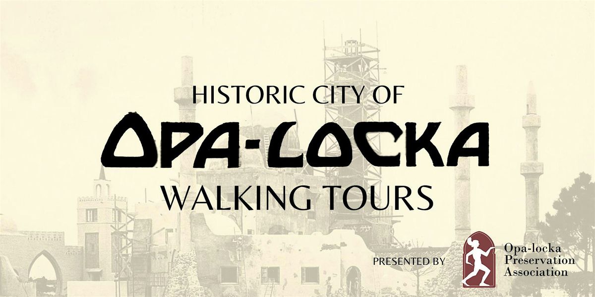 Walking Tour of Historic Opa-locka